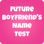 Top 45 Entertainment Apps Like Future Boyfriend's Name Quiz - Prank - Best Alternatives