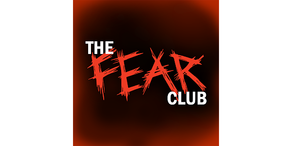 The Fear Club for Android - Free App Download