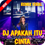 Cover Image of Download DJ Apakah Itu Cinta Songs Remi  APK