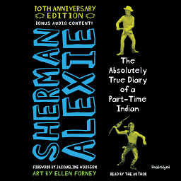 Icon image The Absolutely True Diary of a Part-Time Indian (10th Anniversary Edition)