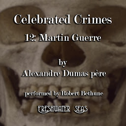 Icon image Martin Guerre: Celebrated Crimes, book 12