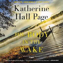 Icon image The Body in the Wake: A Faith Fairchild Mystery