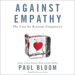 Obraz ikony: Against Empathy: The Case for Rational Compassion