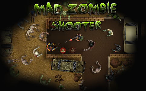 Mad Zombie Shooter
