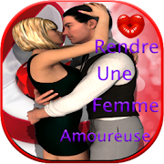 Top 5 Dating Apps Like Rendre une Femme Amoureuse - Séduire une Femme - Best Alternatives