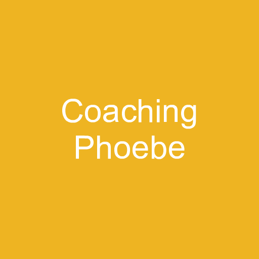 Coaching Phoebe