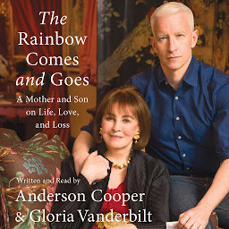 Simge resmi The Rainbow Comes and Goes: A Mother and Son On Life, Love, and Loss