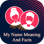 Cover Image of डाउनलोड Name Meaning - Name Fact 4.0.0 APK