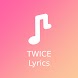 TWICE Lyrics Offline - Androidアプリ