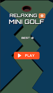Relaxing Mini Golfie