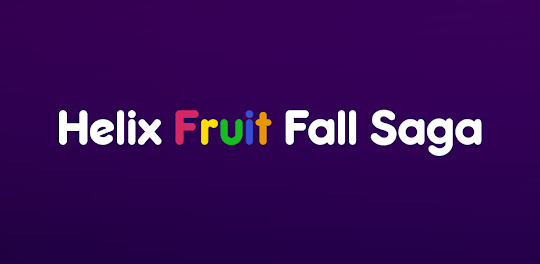 Helix Fruit Fall Saga