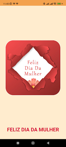 Android application Feliz Dia Da Mulher 2023 screenshort