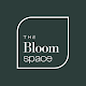 The Bloom Space