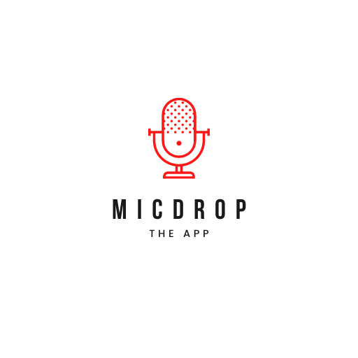 MicDrop - The App