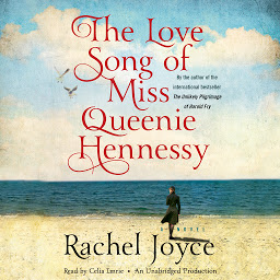 Image de l'icône The Love Song of Miss Queenie Hennessy: A Novel