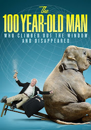 Icon image The 100-Year-Old Man Who Climbed Out the Window and Disappeared