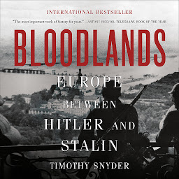 Icon image Bloodlands: Europe Between Hitler and Stalin