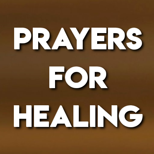 PRAYERS FOR HEALING