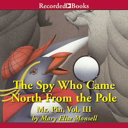 Icon image The Spy Who Came North from the Pole