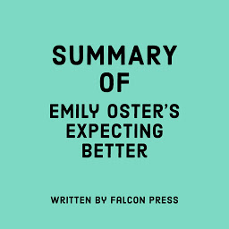 Icon image Summary of Emily Oster's Expecting Better