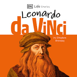 Icon image DK Life Stories: Leonardo da Vinci