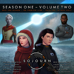 Icon image The Sojourn | Volume Two: Dust and Shadow | The Promised Land | Theirs Not to Make Reply