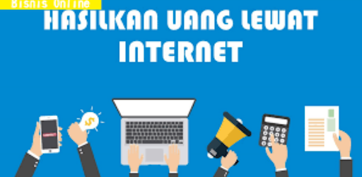Cara Mendapatkan Uang dari Internet