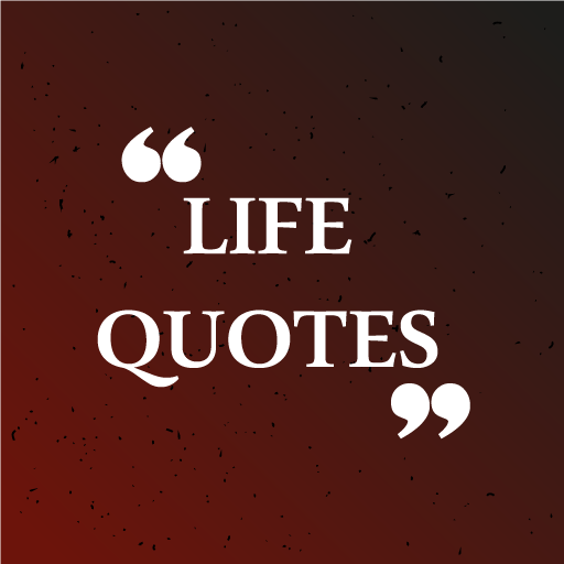 The Life Quotes - Apps on Google Play