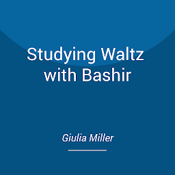Icon image Studying Waltz with Bashir