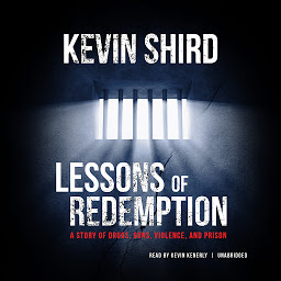 Imagen de icono Lessons of Redemption: A Story of Drugs, Guns, Violence, and Prison