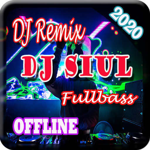 Lagu DJ Siul Remix Viral Tik tok Offline