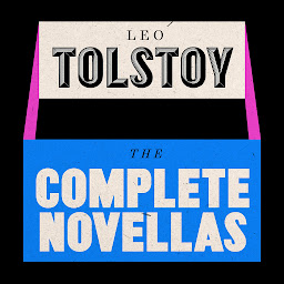 Ikonbild för Leo Tolstoy: The Novellas