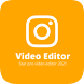 Video Editor - Star Pro Video Editor 2021 - Androidアプリ