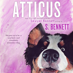 Icon image Atticus: A Woman’s Journey with the World’s Worst Behaved Dog
