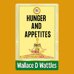 Icon image Hunger and Appetites: Demanding Books on Self-Help : Personal Growth : Memory ImprovementSelf-Help : Self-Management : GeneralSelf-Help : General: Hunger and Appetites