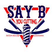 Say B You Cutting