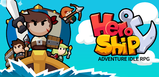 HeroShip - Adventure Idle RPG