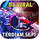 DJ Terdiam Sepi Full Bass