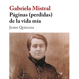 「Gabriela Mistral. Páginas (perdidas) de la vida mía」のアイコン画像