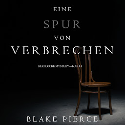 Icon image Eine Spur von Verbrechen (Keri Locke Mystery—Buch 4)