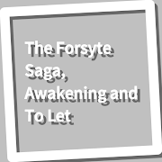 The Forsyte Saga, Awakening and To Let