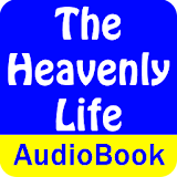 The Heavenly Life (Audio Book) icon