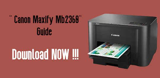 Canon Maxify mb2360 Guide