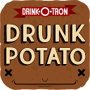 Drunk Potato by Drink-O-Tron