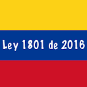 Ley 1801 de 2016 - Código de Policía Colombia