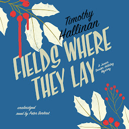 Icon image Fields Where They Lay: A Junior Bender Holiday Mystery