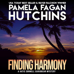 Icon image Finding Harmony (A Katie Connell Texas-to-Caribbean Mystery): A What Doesn't Kill You Romantic Mystery