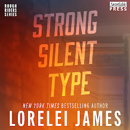 Icon image Strong, Silent Type: A Wild Ride Anthology