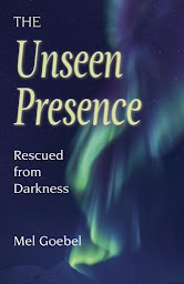 Icon image The Unseen Presence: Rescued from Darkness: Rescued From Darkness