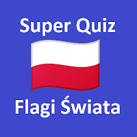Super Quiz Flagi Państw Świata